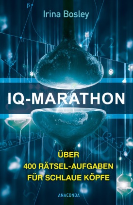 IQ-Marathon - Über 400 Rätsel-Aufgaben für schlaue Köpfe