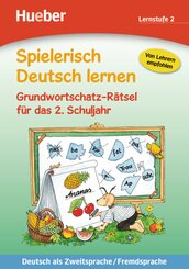 Spielerisch Deutsch lernen: Grundwortschatz-Rätsel für das 2. Schuljahr, Lernstufe 2