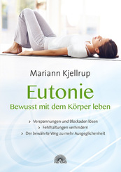 Eutonie - Bewusst mit dem Körper leben