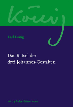 Werkausgabe: Das Rätsel der drei Johannes-Gestalten; Abteilung 7: Christentum und Jahr