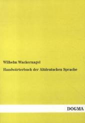 Handwörterbuch der Altdeutschen Sprache