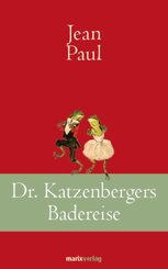 Dr. Katzenbergers Badereise