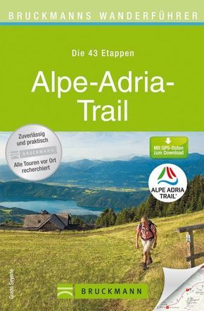 Bruckmanns Wanderführer Alpe-Adria-Trail