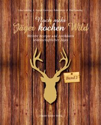 Noch mehr Jäger kochen Wild - Bd.2
