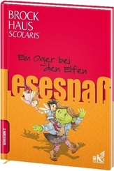 Brockhaus Scolaris Lesespaß: Ein Oger bei den Elfen