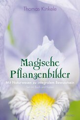 Magische Pflanzenbilder, m. 56 Ktn.