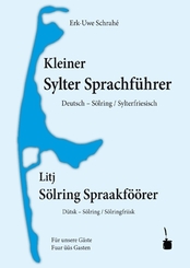 Kleiner Sylter Sprachführer. Deutsch - Sölring / Sylterfriesisch