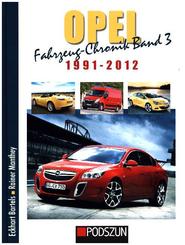 Opel Fahrzeug-Chronik: 1991-2012