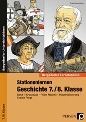 Stationenlernen Geschichte 7./8. Klasse - Bd.1