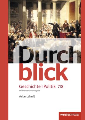 Durchblick Geschichte und Politik - differenzierende Ausgabe 2012