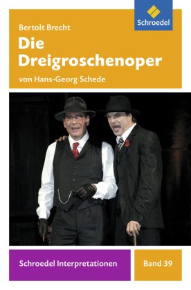Bertolt Brecht: Die Dreigroschenoper
