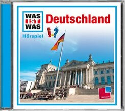 Deutschland, 1 Audio-CD - Was ist was Hörspiele