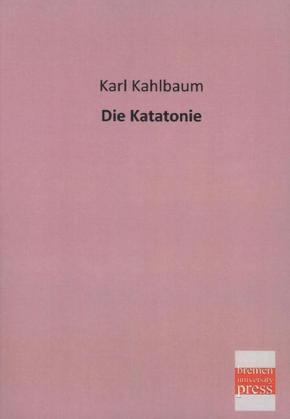 Die Katatonie