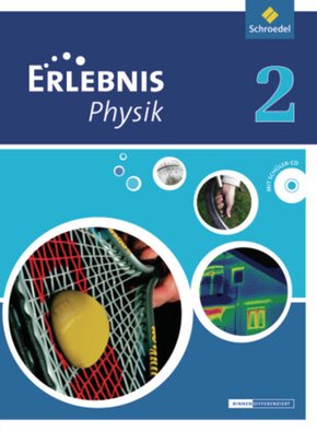 Erlebnis Physik - Ausgabe 2013 für Oberschulen in Niedersachsen