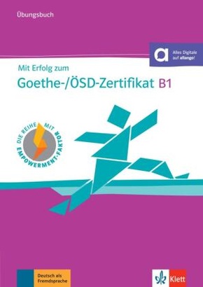 Mit Erfolg zum Goethe-/ÖSD-Zertifikat B1 - Übungsbuch