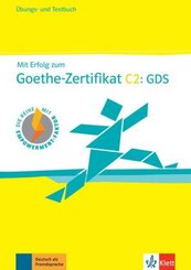 Mit Erfolg zum Goethe-Zertifikat C2: GDS, m. Audio-CD