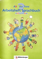 ABC der Tiere 3 - 3. Schuljahr, Arbeitsheft Sprachbuch, m. CD-ROM (Silbierte Ausgabe)
