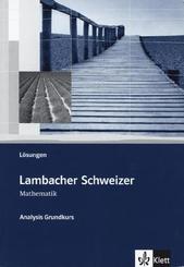 Lambacher Schweizer Mathematik Analysis Grundkurs