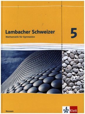 Lambacher Schweizer Mathematik 5. Ausgabe Hessen