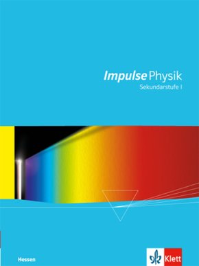 Impulse Physik Sekundarstufe I. Ausgabe Hessen