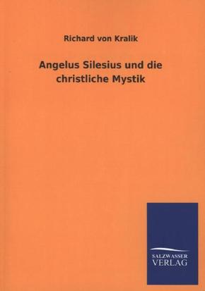 Angelus Silesius und die christliche Mystik