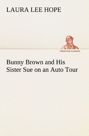 Bunny Brown and His Sister Sue on an Auto Tour