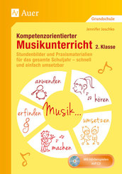 Kompetenzorientierter Musikunterricht 2. Klasse, m. 1 CD-ROM
