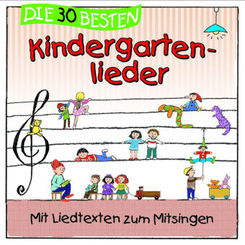 Die 30 besten Kindergartenlieder, 1 Audio-CD - Tl.1