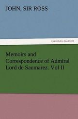 Memoirs and Correspondence of Admiral Lord de Saumarez - Vol.2