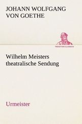 Wilhelm Meisters theatralische Sendung