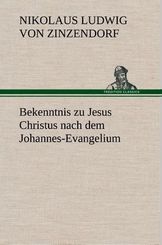 Bekenntnis zu Jesus Christus nach dem Johannes-Evangelium