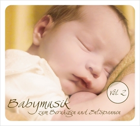 Babymusik zum Beruhigen und Entspannen, 1 Audio-CD - Vol.2