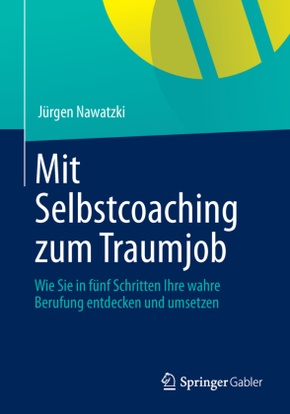 Mit Selbstcoaching zum Traumjob