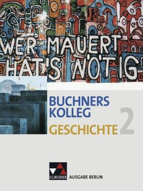Buchners Kolleg Geschichte Berlin 2
