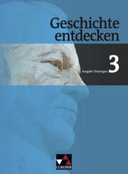 Geschichte entdecken, Ausgabe Thüringen: Von der Weimarer Republik bis zur Gegenwart