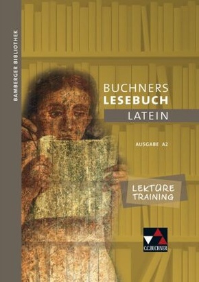 Buchners Lesebuch Latein: Bamberger Bibliothek Lektüretraining A 2, m. 1 Buch