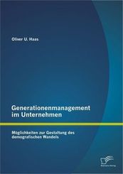 Generationenmanagement im Unternehmen