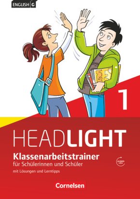 English G Headlight - Allgemeine Ausgabe - Band 1: 5. Schuljahr, Klassenarbeitstrainer mit Lösungen und Audios online