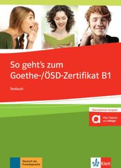 So geht's zum Goethe-/ÖSD-Zertifikat B1, Testbuch mit 3 Audio-CDs