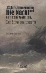 Der Schiffszimmermann und Die Nacht auf dem Walfisch: Zwei Seefahrergeschichten