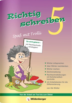 Richtig schreiben - Spaß mit Trolli 5. Schuljahr, Druckschrift