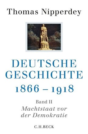 Deutsche Geschichte 1866-1918: Machtstaat vor der Demokratie
