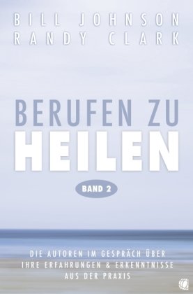 Berufen zu heilen, Band 2. Bd.2 - Bd.2