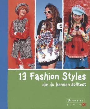 13 Fashion Styles, die du kennen solltest