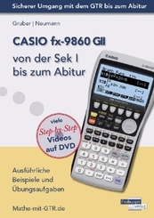 CASIO fx-9860 GII von der Sek I bis zum Abitur, m. 1 DVD-ROM