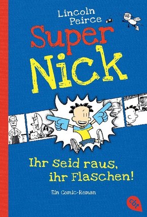 Super Nick - Ihr seid raus, ihr Flaschen!