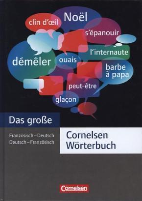 Das große Cornelsen Wörterbuch Französisch-Deutsch / Deutsch-Französisch