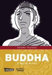 Buddha - Der Weg der Weisheit