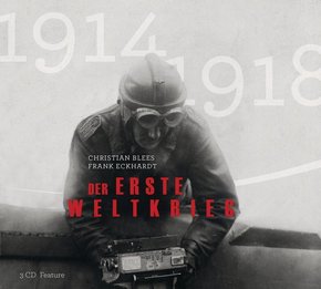 Der Erste Weltkrieg, 3 Audio-CDs