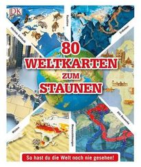 80 Weltkarten zum Staunen